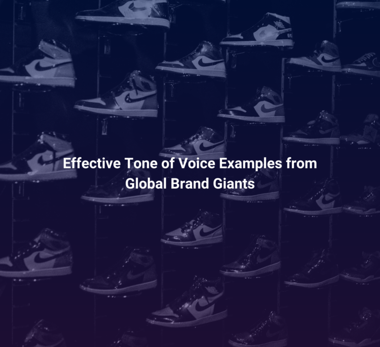 Effective Tone of Voice Examples from Global Brand Giants