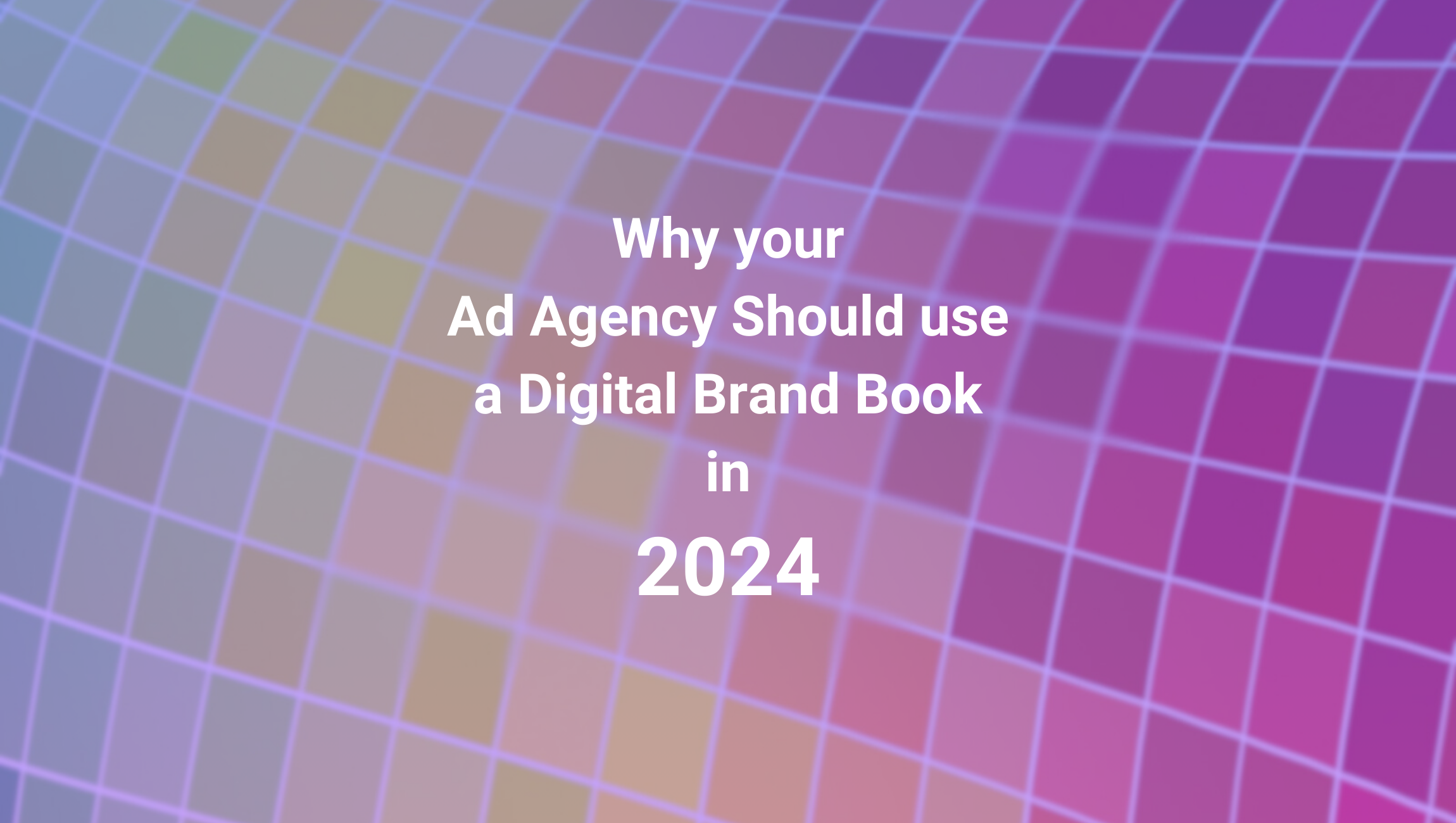 Why your ad agency should use a digital brand book in 2024 brandguide.io